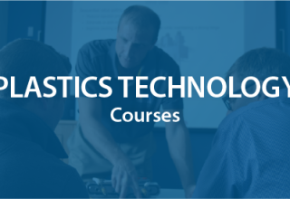 Plastics Technology Courses